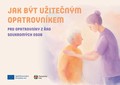 Pardubický kraj dává návod, jak být užitečným opatrovníkem