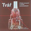 Projekt Tvář bude pro diváky překvapením